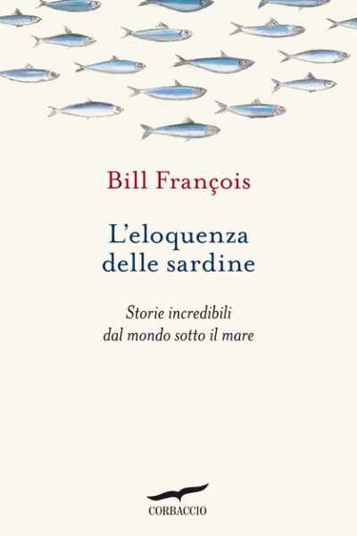 Bill François - "L'eloquenza delle sardine"